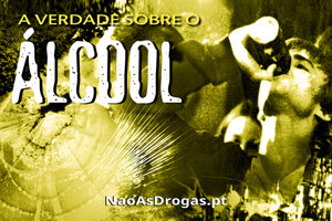 A Verdade sobre o Álcool A Verdade sobre o Álcool